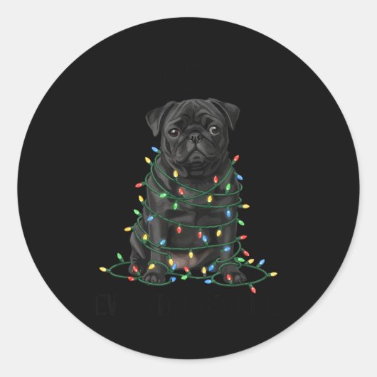 Black Pug Christmas I'm Fine Everything Is Fine Ronde Sticker (Voorkant)