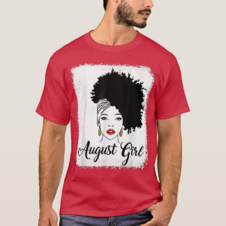 Black Queen August Girl Messy Bun Bleaching August T-shirt