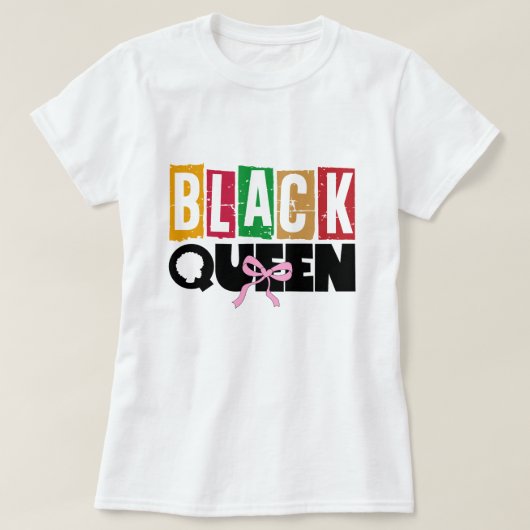 Black Queen - Black History Mois T-shirt (Design devant)