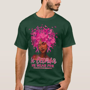 Black Queen Breast Cancer in oktober Draag we roze T-shirt