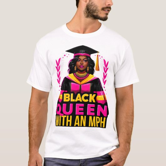 Black Queen MPH Masters Volksgezondheid Afstuderen T-shirt (Voorkant)