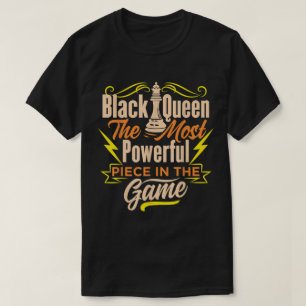 Black Queen Power   Sterk Schaak Citaat Design T-shirt