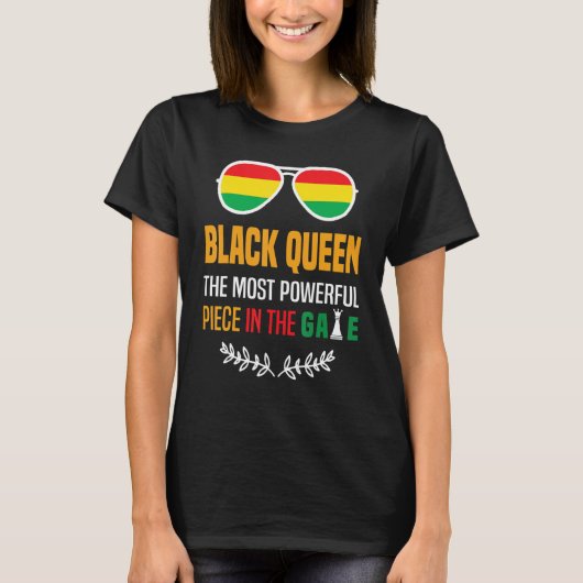 Black Queen The Most Powerful Piece Black History  T-shirt (Voorkant)
