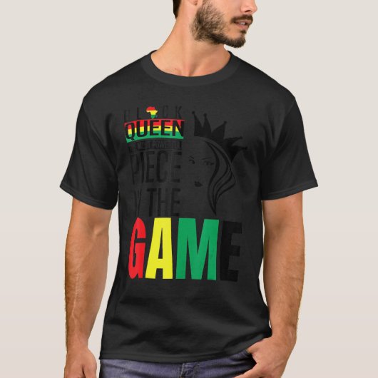 Black Queen The Most Powerful Piece The Game Black T-shirt (Voorkant)