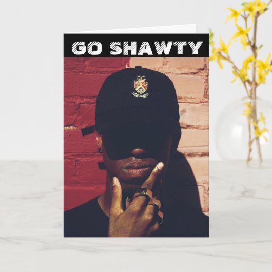 BLACK RAP RAPPER GO SHAWTY CARTE D'ANNIVERSAIRE (Fleur jaune)