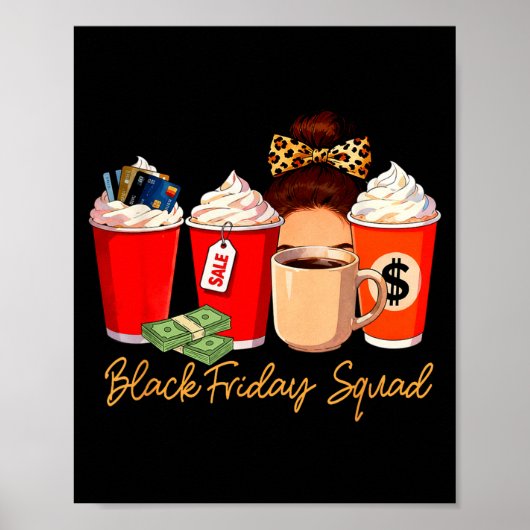 Black Shopng Friday Squad Coffee C Coffee Lover  Poster (Voorkant)