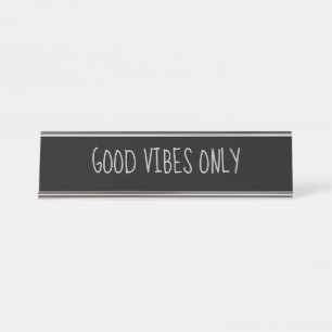 Black Silver 'Good vibes only' Funny Pun Bureau Naambordje