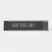 Black Silver 'Good vibes only' Funny Pun Bureau Naambordje (Voorkant)