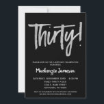Black Silver Script 30th Birthday Party Invitation<br><div class="desc">Une invitation à la fête du 30e anniversaire,  élégante,  simple mais frappante,  noire et argent. Texte du script Glam en haut et en argent ci-dessous avec le nom en blanc de stand-out</div>