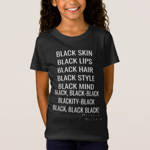 Black Skin Hair Licht Nails Mind Blackity Black T-shirt