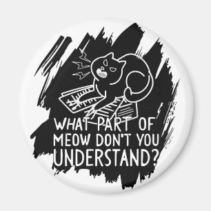 Black Splash Funny Cat Quote Magneet