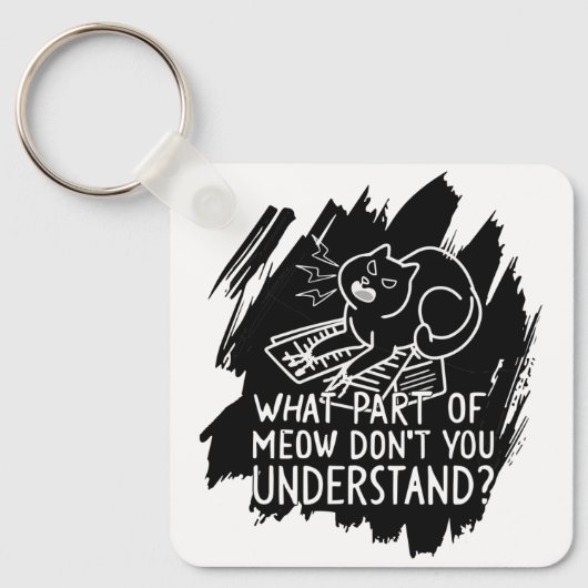 Black Splash Funny Cat Quote Sleutelhanger (Voorkant)