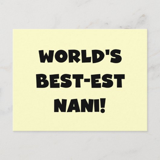 Black Text World's Best-est Nani T-shirts en gesch Briefkaart (Voorkant)
