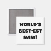 Black Text World's Best-est Nani T-shirts en gesch Magneet (Voorkant / Achterkant)
