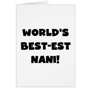 Black Text World's Best Nani T-shirts et cadeaux