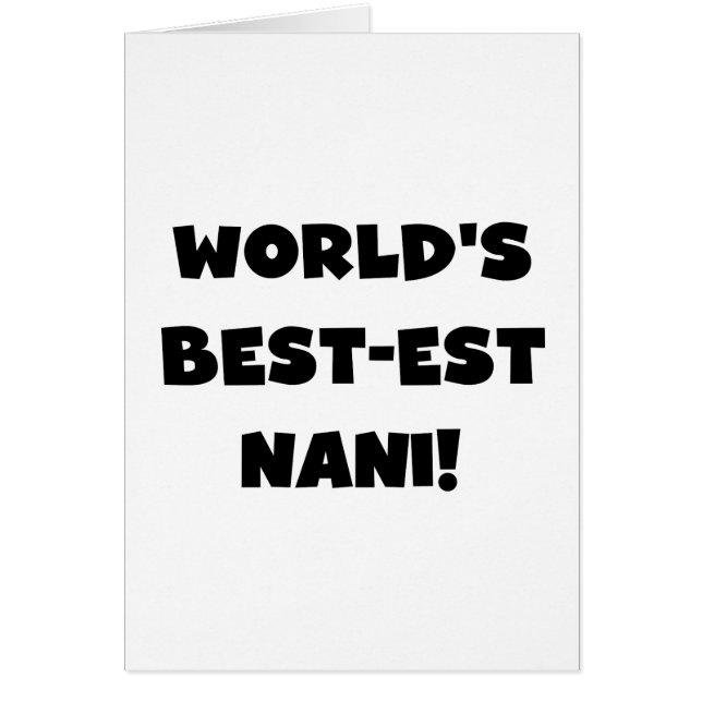 Black Text World's Best Nani T-shirts et cadeaux (Devant)