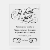 Black Til Death Do Us Part Huwelijk Welkom Acryl Bord (Voorkant)