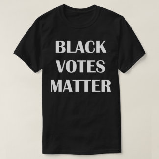 Black Vootes Matter T-shirt