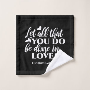 Black & White 1 Corinthiens 16:14 Bible Verse Art