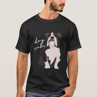 Black & White English Bulldog Dog mama Woman T-shirt