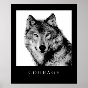 Black White Motivational Courage Wolf Poster Impri