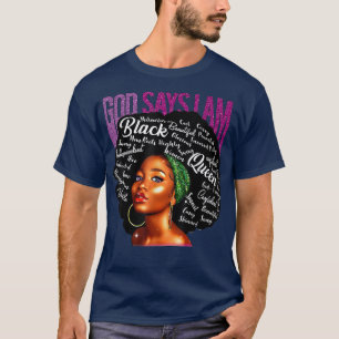 Black Woman God zeg dat ik Afrikaanse dame Bla ben T-shirt