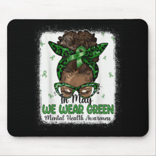 Black Women In May We Wear Green Mental Health Awa Muismat