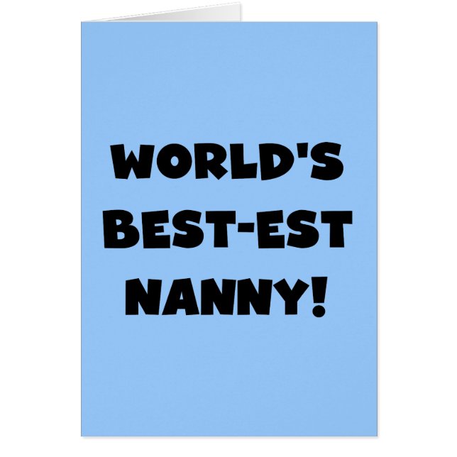 Black World's Best-est Nanny T-shirts en geschenke (Voorkant)