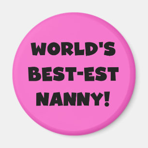 Black World's Best-est Nanny T-shirts en geschenke Magneet