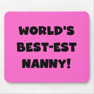 Black World's Best-est Nanny T-shirts en geschenke Muismat