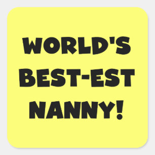 Black World's Best-est Nanny T-shirts en geschenke Vierkante Sticker