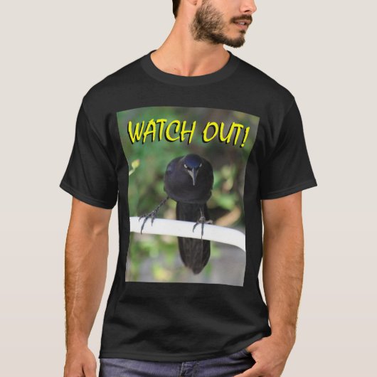 Blackbird-Grackle Let op! T-shirt (Voorkant)