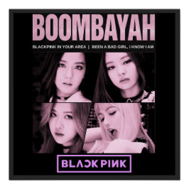 BlackPink BoomBayah Perfect Poster