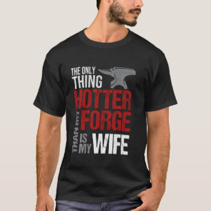 Blacksmith Husband Gift Wife Anvil Forge Mannen Lo T-shirt