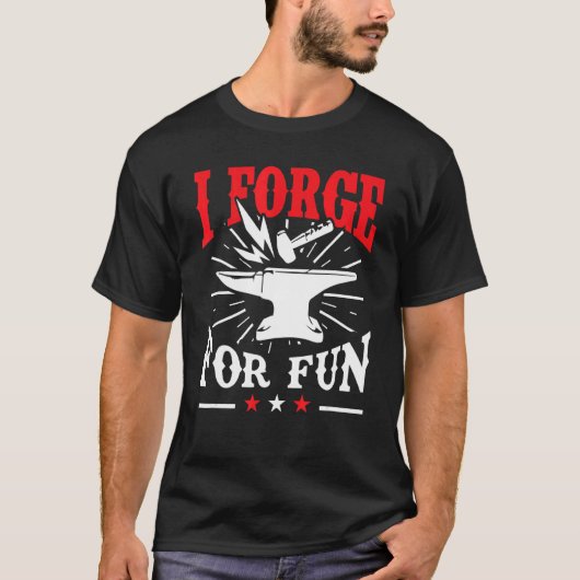 Blacksmith I Forge for Fun Smeter T-shirt (Voorkant)