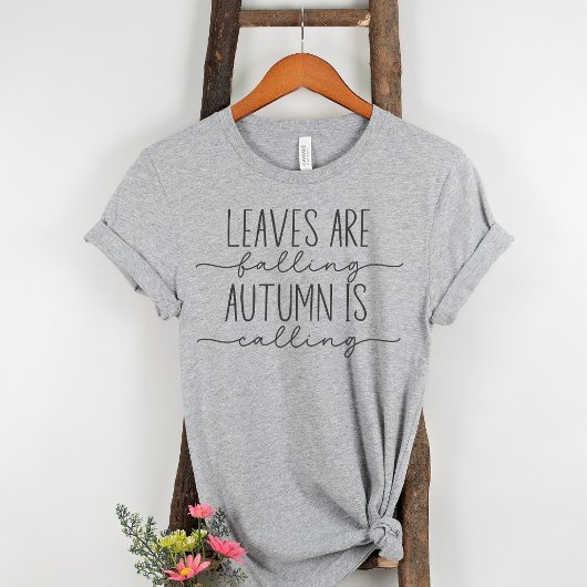 Bladeren are Falling Autumn roept Herfst Quote T-shirt