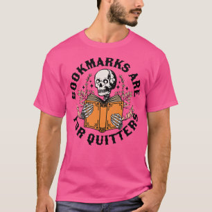 Bladwijzer zijn voor Quitters Skeleton Reading Boo T-shirt