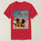 blaffend bad t-shirt (Design voorkant)