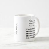 Blah Blah Blah Blah Blah - Un Mug MisterP (Devant droit)