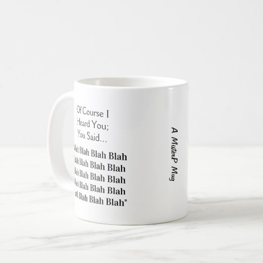 Blah Blah Blah Blah Blah - Un Mug MisterP (Devant gauche)