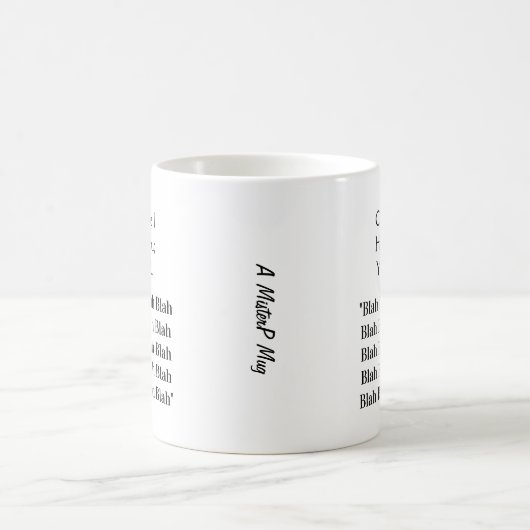 Blah Blah Blah Blah Blah - Un Mug MisterP (Centre)