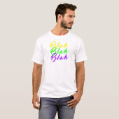 BLAH BLAH BLAH BLAH T-SHIRT (Voorkant volledig)