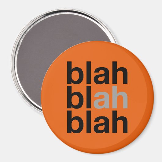 Blah Blah Blah - Minimalist Magnet (Recto/Verso)