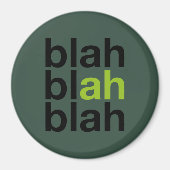 Blah Blah Blah - Minimalist Magnet (Devant)