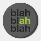Blah Blah Blah - Minimalist Magnet (Devant)