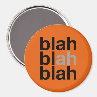 Blah Blah Blah - Minimalist Magnet Magneet