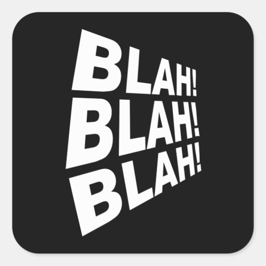 Blah Blah Blah Vierkante Sticker (Voorkant)