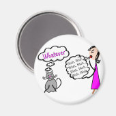 "Blah blah blah—what!"—Cat Lovers geschenken Magneet (Voorkant / Achterkant)