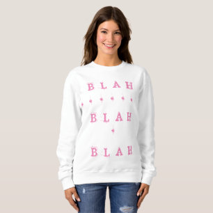 BLAH BLAH DESIGN ROZE FEMME FUN TRUI