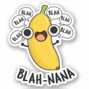 Blah-nana Grappige Banaan Pun Sticker